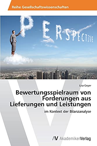 Beispielbild fr Bewertungsspielraum von Forderungen aus Lieferungen und Leistungen: im Kontext der Bilanzanalyse zum Verkauf von medimops