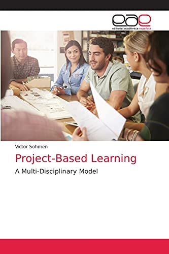 9783639791181: Project-Based Learning: A Multi-Disciplinary Model