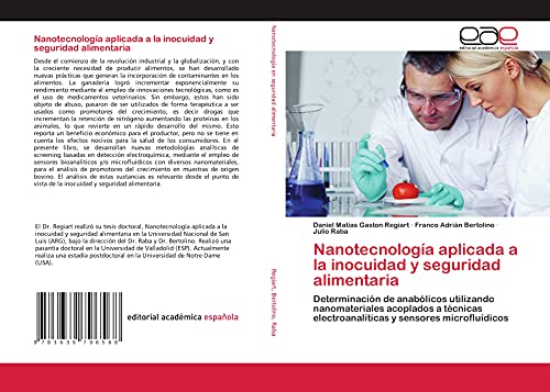9783639796568: Nanotecnologa aplicada a la inocuidad y seguridad alimentaria: Determinacin de anablicos utilizando nanomateriales acoplados a tcnicas electroanalticas y sensores microfludicos