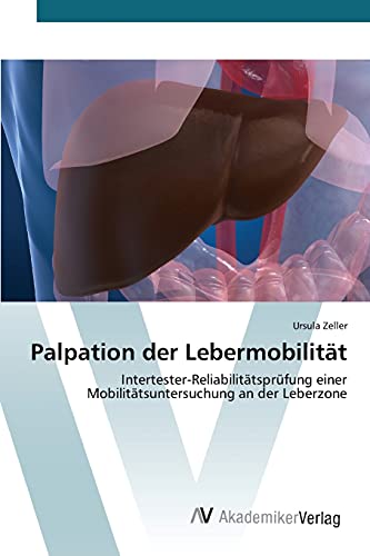 Stock image for Palpation der Lebermobilitt (German Edition) for sale by Lucky's Textbooks