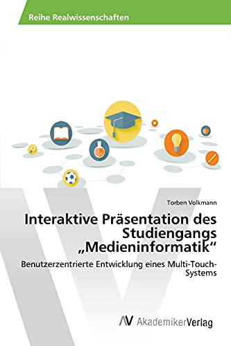 9783639808292: Interaktive Prsentation des Studiengangs „Medieninformatik