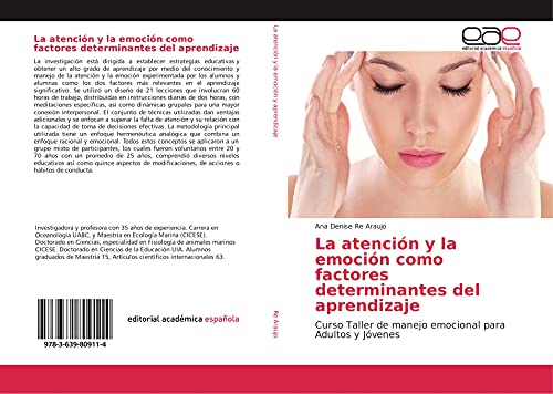 9783639809114: La atencin y la emocin como factores determinantes del aprendizaje: Curso Taller de manejo emocional para Adultos y Jvenes