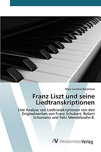 Stock image for Franz Liszt und seine Liedtranskriptionen for sale by Chiron Media