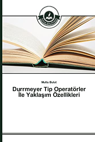 Stock image for Durrmeyer Tip Operat rler İle Yakla ım  zellikleri for sale by Ria Christie Collections