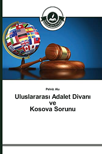 Stock image for Uluslararası Adalet Divanı ve Kosova Sorunu for sale by Ria Christie Collections