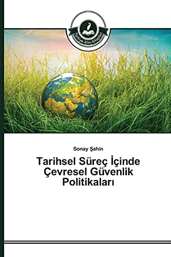 Stock image for Tarihsel Süreç İçinde  evresel Güvenlik Politikaları for sale by Ria Christie Collections