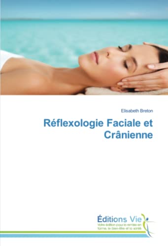 Stock image for Reflexologie faciale et cranienne for sale by Chiron Media