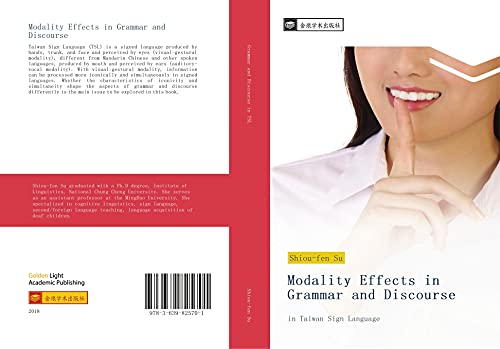 Beispielbild fr Modality Effects in Grammar and Discourse: in Taiwan Sign Language zum Verkauf von Revaluation Books