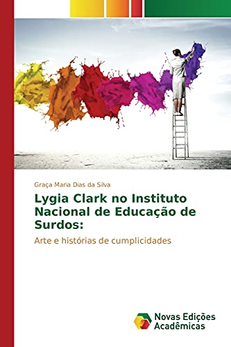Stock image for Lygia Clark no Instituto Nacional de Educacao de Surdos: for sale by Chiron Media