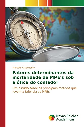 9783639833805: Fatores determinantes da mortalidade de MPE's sob a tica do contador (Portuguese Edition)