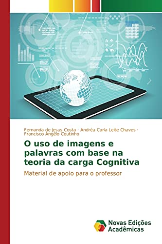 Stock image for O uso de imagens e palavras com base na teoria da carga Cognitiva (Portuguese Edition) for sale by Lucky's Textbooks