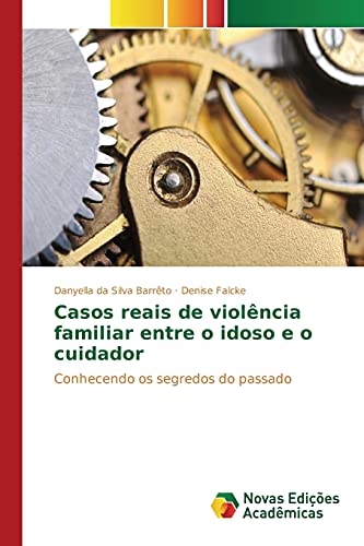 Stock image for Casos reais de violencia familiar entre o idoso e o cuidador for sale by Chiron Media