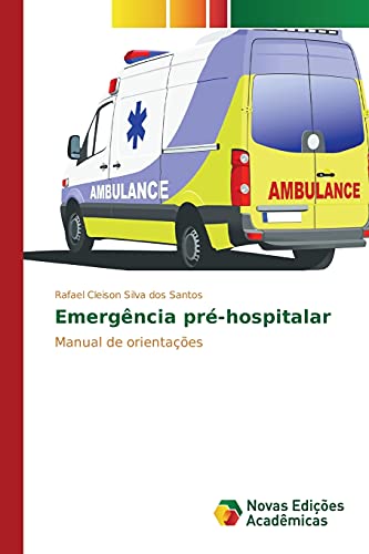 9783639836059: Emergncia pr-hospitalar: Manual de orientaes