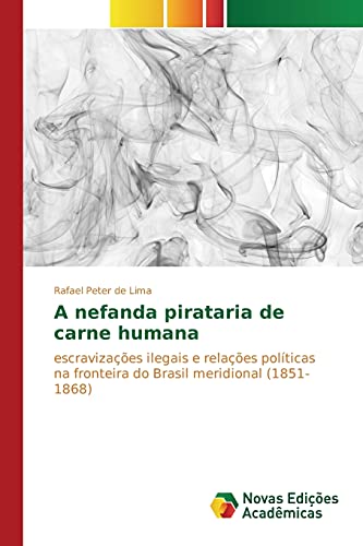 Imagen de archivo de A nefanda pirataria de carne humana (Portuguese Edition) a la venta por Lucky's Textbooks