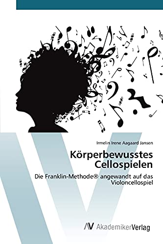 Stock image for Korperbewusstes Cellospielen for sale by Chiron Media