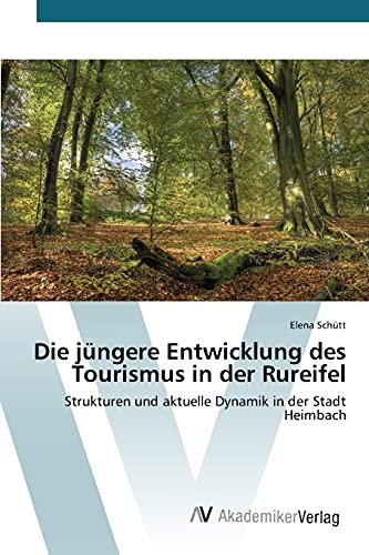 Stock image for Die jungere Entwicklung des Tourismus in der Rureifel for sale by Chiron Media