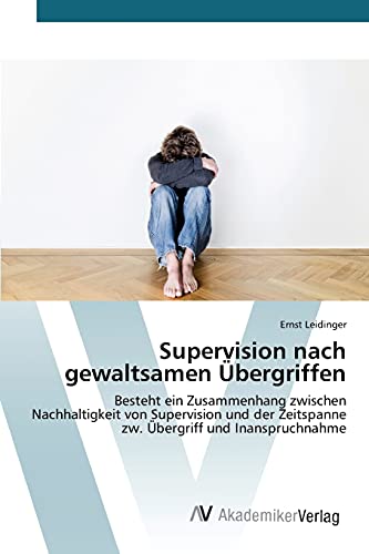 Stock image for Supervision nach gewaltsamen Ubergriffen for sale by Chiron Media