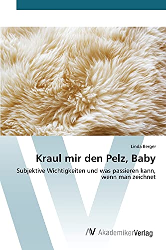 Beispielbild fr Kraul mir den Pelz, Baby zum Verkauf von Chiron Media