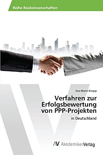 Imagen de archivo de Verfahren zur Erfolgsbewertung von PPP-Projekten (German Edition) a la venta por Lucky's Textbooks