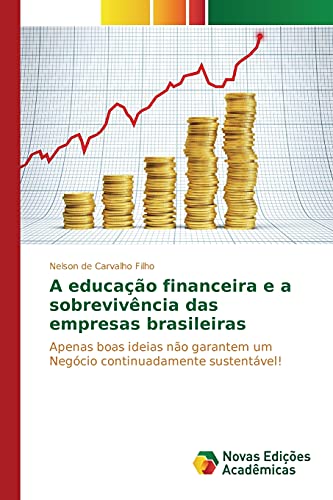 Stock image for A educacao financeira e a sobrevivencia das empresas brasileiras for sale by Chiron Media