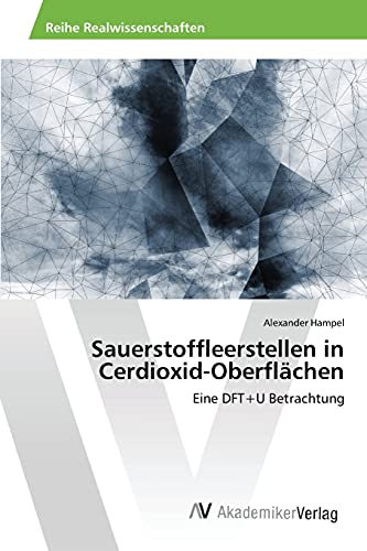 Stock image for Sauerstoffleerstellen in Cerdioxid-Oberflachen for sale by Chiron Media