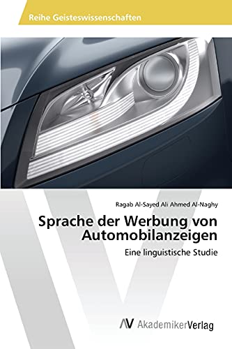 Imagen de archivo de Sprache der Werbung von Automobilanzeigen: Eine linguistische Studie (German Edition) a la venta por Lucky's Textbooks