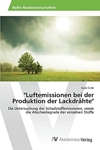 Stock image for Luftemissionen bei der Produktion der Lackdrahte for sale by Chiron Media