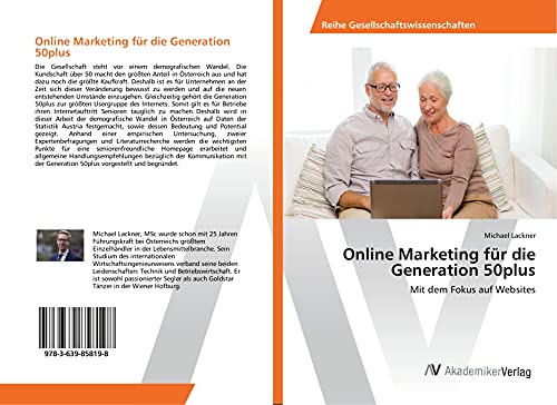 Imagen de archivo de Online Marketing fr die Generation 50plus: Mit dem Fokus auf Websites a la venta por Buchmarie