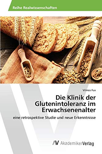 Imagen de archivo de Die Klinik der Glutenintoleranz im Erwachsenenalter a la venta por Blackwell's