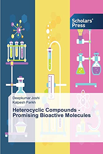 Stock image for Heterocyclic Compounds - Promising Bioactive Molecules for sale by Chiron Media