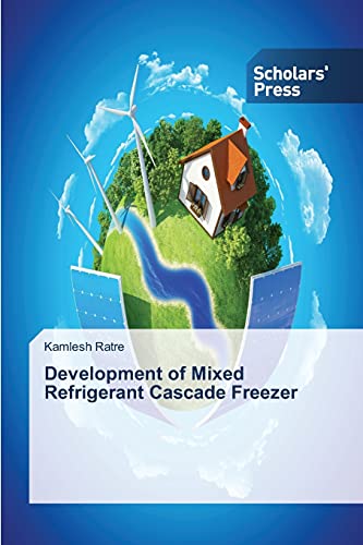 9783639859591: Development of Mixed Refrigerant Cascade Freezer