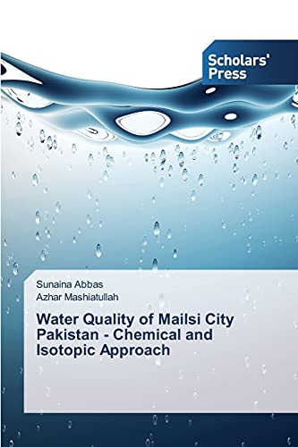 Stock image for Water Quality of Mailsi City Pakistan - Chemical and Isotopic Approach for sale by Chiron Media