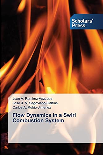 9783639861235: Flow Dynamics in a Swirl Combustion System