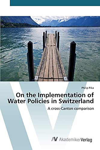 Stock image for On the Implementation of Water Policies in Switzerland for sale by Chiron Media