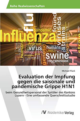 Beispielbild fr Evaluation der Impfung gegen die saisonale und pandemische Grippe H1N1 (German Edition) zum Verkauf von Lucky's Textbooks