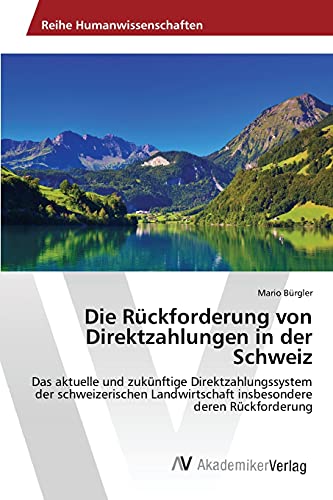 Beispielbild fr Die Ruckforderung von Direktzahlungen in der Schweiz zum Verkauf von Chiron Media