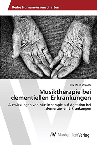 Stock image for Musiktherapie bei dementiellen Erkrankungen for sale by Chiron Media