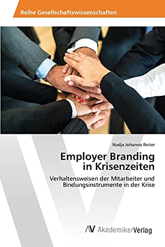 Beispielbild fr Employer Branding in Krisenzeiten zum Verkauf von Chiron Media