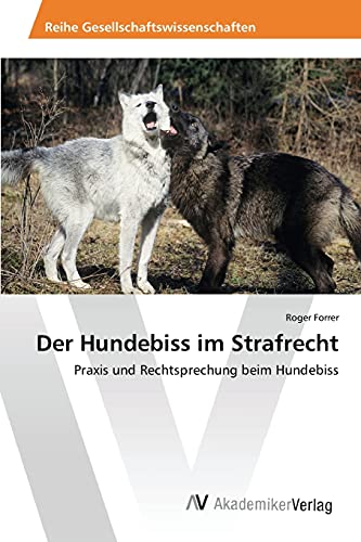 Stock image for Der Hundebiss im Strafrecht for sale by Chiron Media