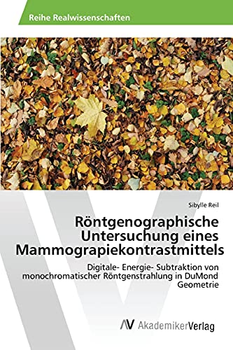 Stock image for Rontgenographische Untersuchung eines Mammograpiekontrastmittels for sale by Chiron Media
