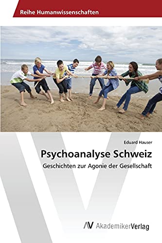 Stock image for Psychoanalyse Schweiz (German Edition) for sale by Lucky's Textbooks