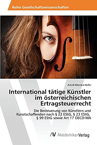 Beispielbild fr International ttige Knstler im sterreichischen Ertragsteuerrecht (German Edition) zum Verkauf von Lucky's Textbooks