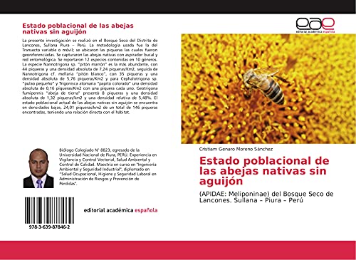 Beispielbild fr Estado poblacional de las abejas nativas sin aguijn: (APIDAE: Meliponinae) del Bosque Seco de Lancones. Sullana - Piura - Per zum Verkauf von Revaluation Books