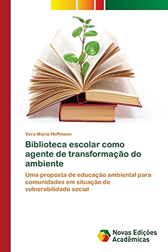 Stock image for Biblioteca escolar como agente de transformacao do ambiente for sale by Chiron Media