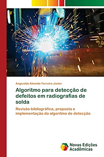 Stock image for Algoritmo para deteccao de defeitos em radiografias de solda for sale by Chiron Media