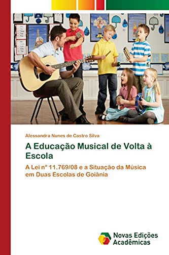 Stock image for A Educacao Musical de Volta a Escola for sale by Chiron Media