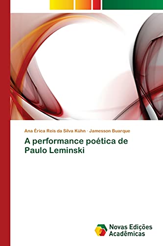 9783639898385: A performance potica de Paulo Leminski (Portuguese Edition)