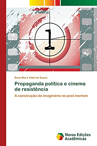 Stock image for Propaganda politica e cinema de resistencia for sale by Chiron Media