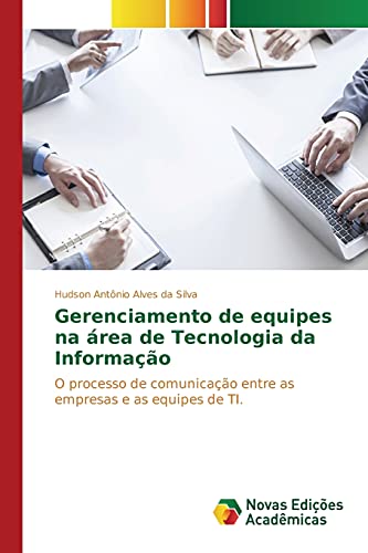 Stock image for Gerenciamento de equipes na area de Tecnologia da Informacao for sale by Chiron Media