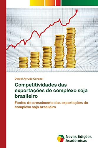 Stock image for Competitividades das exportacoes do complexo soja brasileiro for sale by Chiron Media